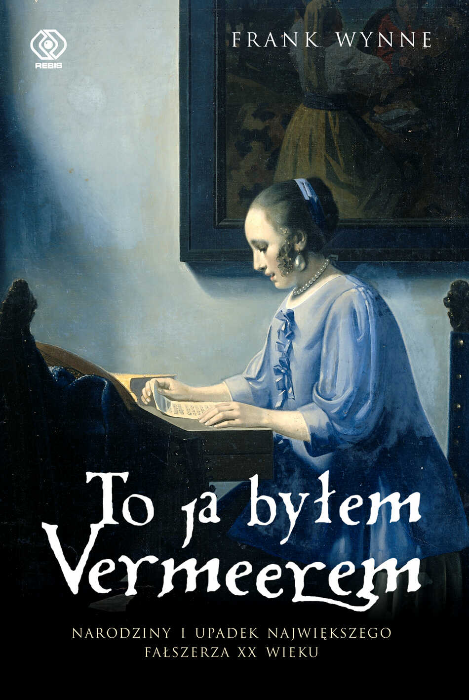 "To ja byłem Vermeerem!", Frank Wynne